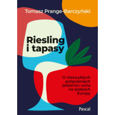 Tomasz Prange-Barczyński, Riesling i tapasy
