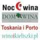 Noc Wina - degustacja Domu Wina i Winoikieliszki.pl - Toskania i Porto