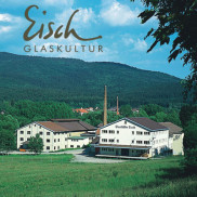 GLASHÜTTE VALENTIN EISCH GmbH