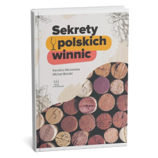 Michał Bardel , Karolina Morawska - Sekrety Polskich Winnic